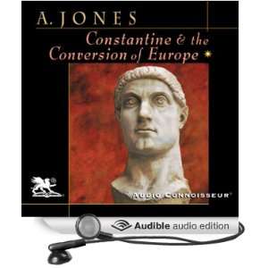 Constantine and the Conversion of Europe [Unabridged] [Audible Audio 