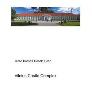  Vilnius Castle Complex Ronald Cohn Jesse Russell Books