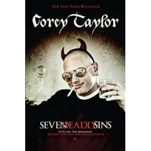  By Corey Taylor Seven Deadly Sins Settling the Argument 