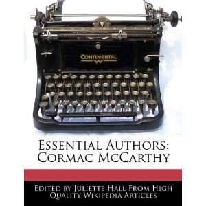   Authors Cormac McCarthy (9781241685164) Juliette Hall Books