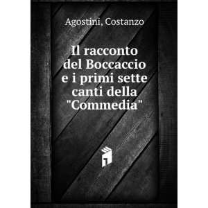   primi sette canti della Commedia Costanzo Agostini Books