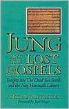 Jung and the Lost Gospels Insights into the Dead Sea Scrolls and the 