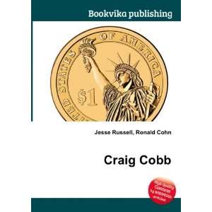  Craig Cobb Ronald Cohn Jesse Russell Books