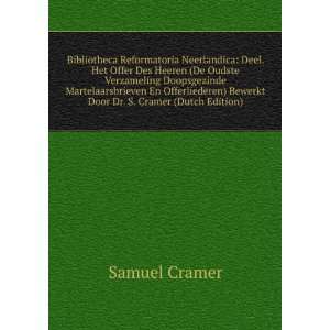   ) Bewerkt Door Dr. S. Cramer (Dutch Edition) Samuel Cramer Books