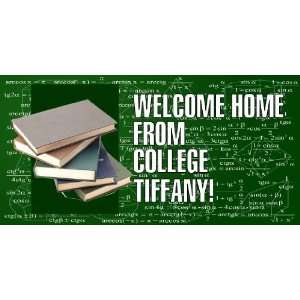  3x6 Vinyl Banner   Welcome Home From College Math Books 
