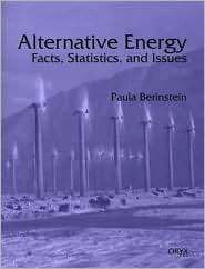 Alternative Energy Facts, Statistics, and Issues, (1573562483), Paula 