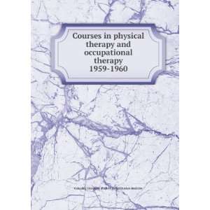  Courses in physical therapy and occupational therapy. 1959 