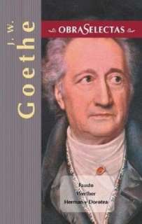   J. W. Goethe Fausto, Werther, Herman y Dorotea by 