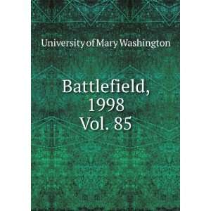  Battlefield, 1998. Vol. 85 University of Mary Washington Books