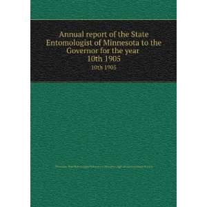Annual report of the State Entomologist of Minnesota to the Governor 