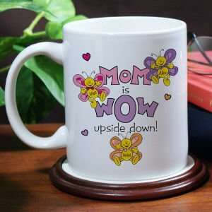  Mom is Wow Mug