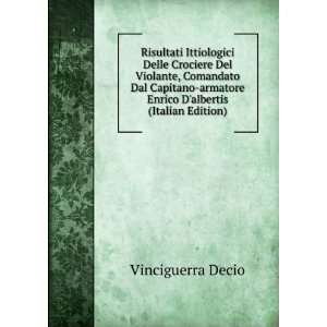  armatore Enrico Dalbertis (Italian Edition) Vinciguerra Decio Books