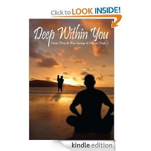 Deep Within You Poems, Prose & Wise Sayings of African Origin 2 Cash 