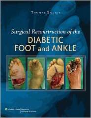Surgical Reconstruction of the Diabetic Foot and Ankle, (0781784581 