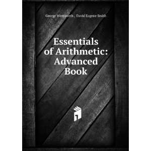   Arithmetic Advanced Book David Eugene Smith George Wentworth  Books