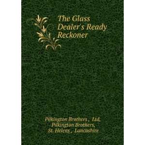  The Glass Dealers Ready Reckoner Ltd, Pilkington 