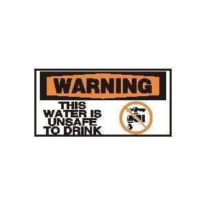  WARNING Labels THIS WATER IS UNSAFE TO DRINK (W/GRAPHIC 