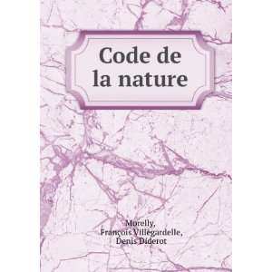   de la nature FranÃ§ois Villegardelle, Denis Diderot Morelly Books