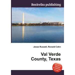  Val Verde County, Texas Ronald Cohn Jesse Russell Books