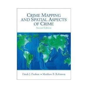 Crime Mapping and Spatial Aspects of Crime 2nd (second 