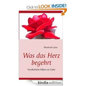 Was das Herz begehrt Versöhnliche Silben der Liebe (German Edition 