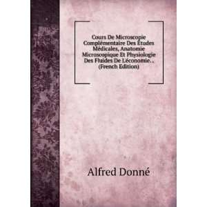   Fluides De LÃ©conomie. . (French Edition) Alfred DonnÃ© Books