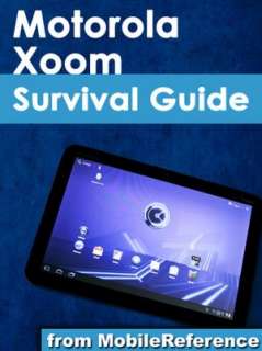  Xoom Survival Guide Step by Step User Guide for the Xoom Getting 