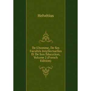   Et De Son Ã?ducation, Volume 2 (French Edition) HelvÃ©tius Books