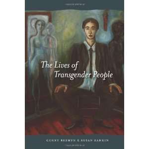  The Lives of Transgender People [Hardcover] Genny Beemyn 