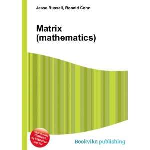  Matrix (mathematics) Ronald Cohn Jesse Russell Books