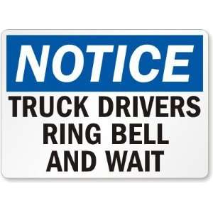   Drivers Ring Bell and Wait Plastic Sign, 14 x 10