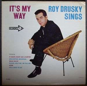 Roy Drusky Sings Its My Way Decca 4350 Mono Mint Vinyl  