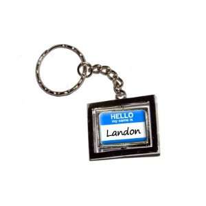  Hello My Name Is Landon   New Keychain Ring Automotive