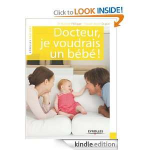 Docteur, je voudrais un bébé  (Eyrolles Pratique) (French Edition 