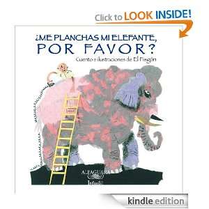 Me planchas mi elefante, por favor? (Spanish Edition) Fisgón El 