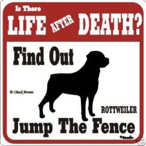 Rottweiler Funny Warning Dog Sign   Dif Signs Available  