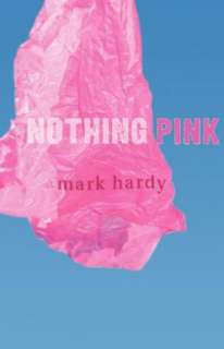   Nothing Pink by Mark Hardy, namelos  NOOK Book 