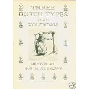  1905 Dutch Types From Volendam by Iris M Andrews 