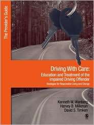 Driving With Care, (1412905966), Kenneth W. Wanberg, Textbooks 