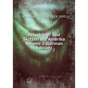   Amerika Volume 2 (German Edition) Kirchhoff Theodor 1828 1899 Books