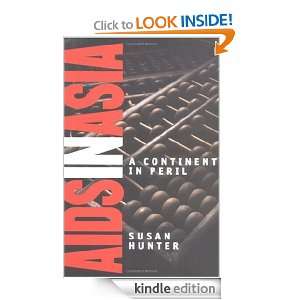 AIDS in Asia A Continent in Peril Susan Hunter  Kindle 