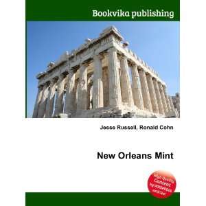  New Orleans Mint Ronald Cohn Jesse Russell Books