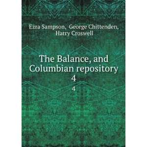   repository. 4 George Chittenden, Harry Croswell Ezra Sampson Books