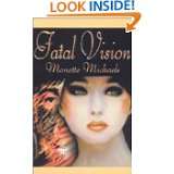 Fatal Vision by Monette Michaels (Oct 15, 2001)