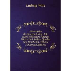  Werke Und Andern Quellen Neu Bearbeitet, Volume 3 (German Edition