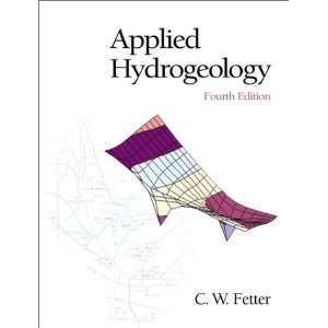    Applied Hydrogeology (4th Edition) [Hardcover] C.W. Fetter Books