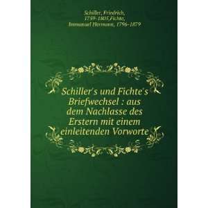  , 1759 1805,Fichte, Immanuel Hermann, 1796 1879 Schiller Books