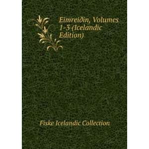   in, Volumes 1 3 (Icelandic Edition) Fiske Icelandic Collection Books