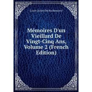  MÃ©moires Dun Vieillard De Vingt Cinq Ans, Volume 2 