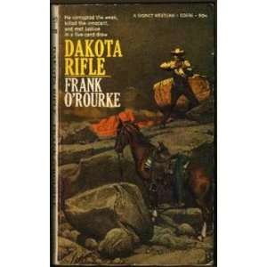  Dakota Rifle Frank ORourke Books